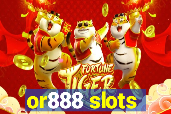 or888 slots